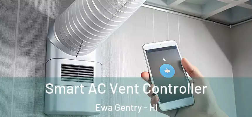  Smart AC Vent Controller Ewa Gentry - HI